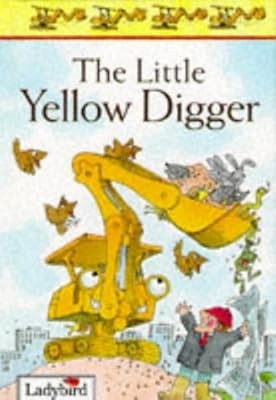 The little yellow digger - the,