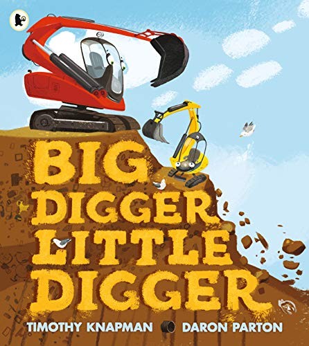 Big digger little - digger, digger: