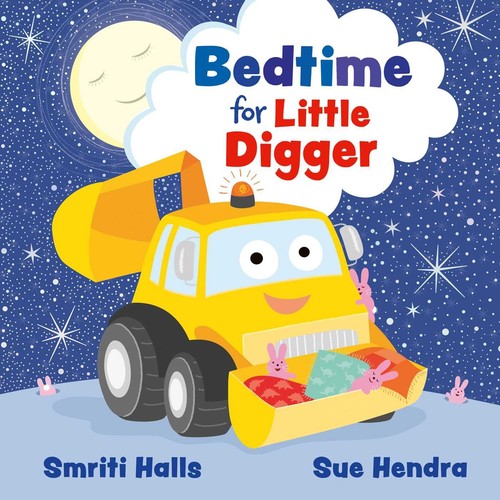 Bedtime for little digger - bedtime,